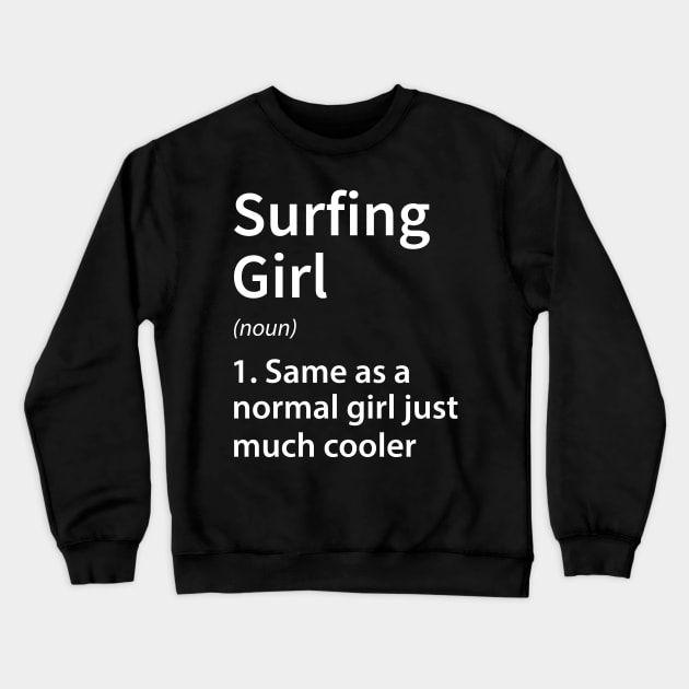 Surfing Girl Definition Crewneck Sweatshirt by DragonTees